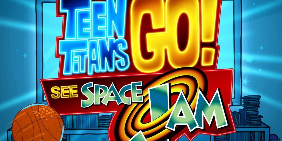 Cartoon Network se vuelve meta con Teen Titans Go! Ver película Space Jam